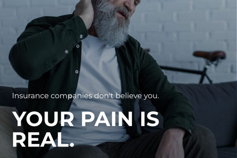 Why documentation is more important than pain An older man with a beard sits on a couch, holding his neck in pain. Text overlay reads: "Insurance companies don't believe you. Your pain is real.