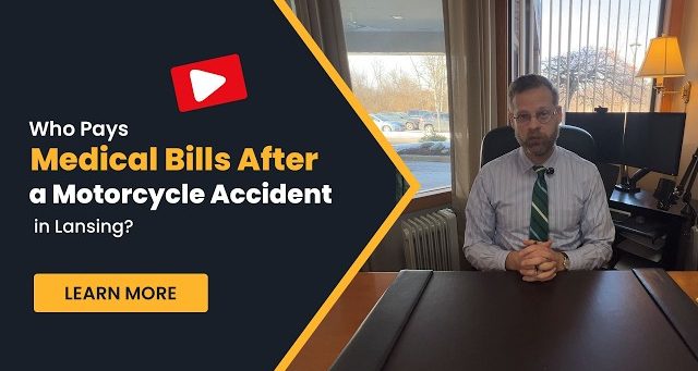 Who Pays Medical Bills After A Motorcycle Accident In Lansing?