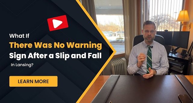 What If There Was No Warning Sign After a Slip and Fall in Lansing?
