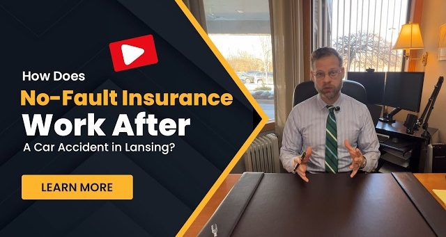 How Does Michigan No-Fault Insurance Work After a Lansing Car Accident?